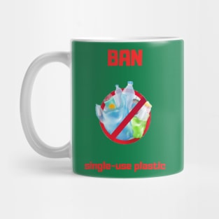 Ban Single-use Plastic Mug